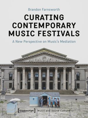 cover image of Curating Contemporary Music Festivals